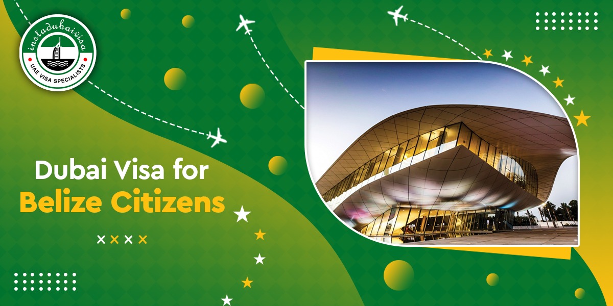dubai visa for belize citizens